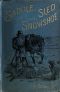 [Gutenberg 61659] • Saddle, Sled and Snowshoe: Pioneering on the Saskatchewan in the Sixties